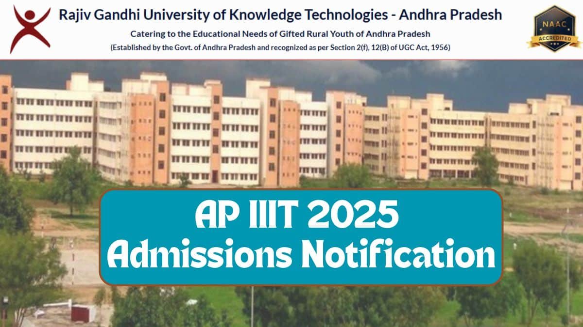 AP IIIT 2025 Admissions Notification Eligibility and Benefits